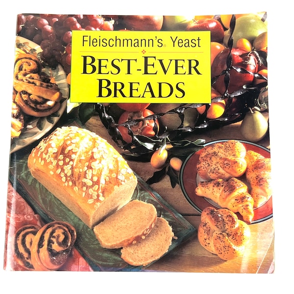 Vintage Cookbook - 1993 - Best-Ever Breads - Fleischmann's Yeast - Vintage Bread Making Recipes -  My40YearCollection