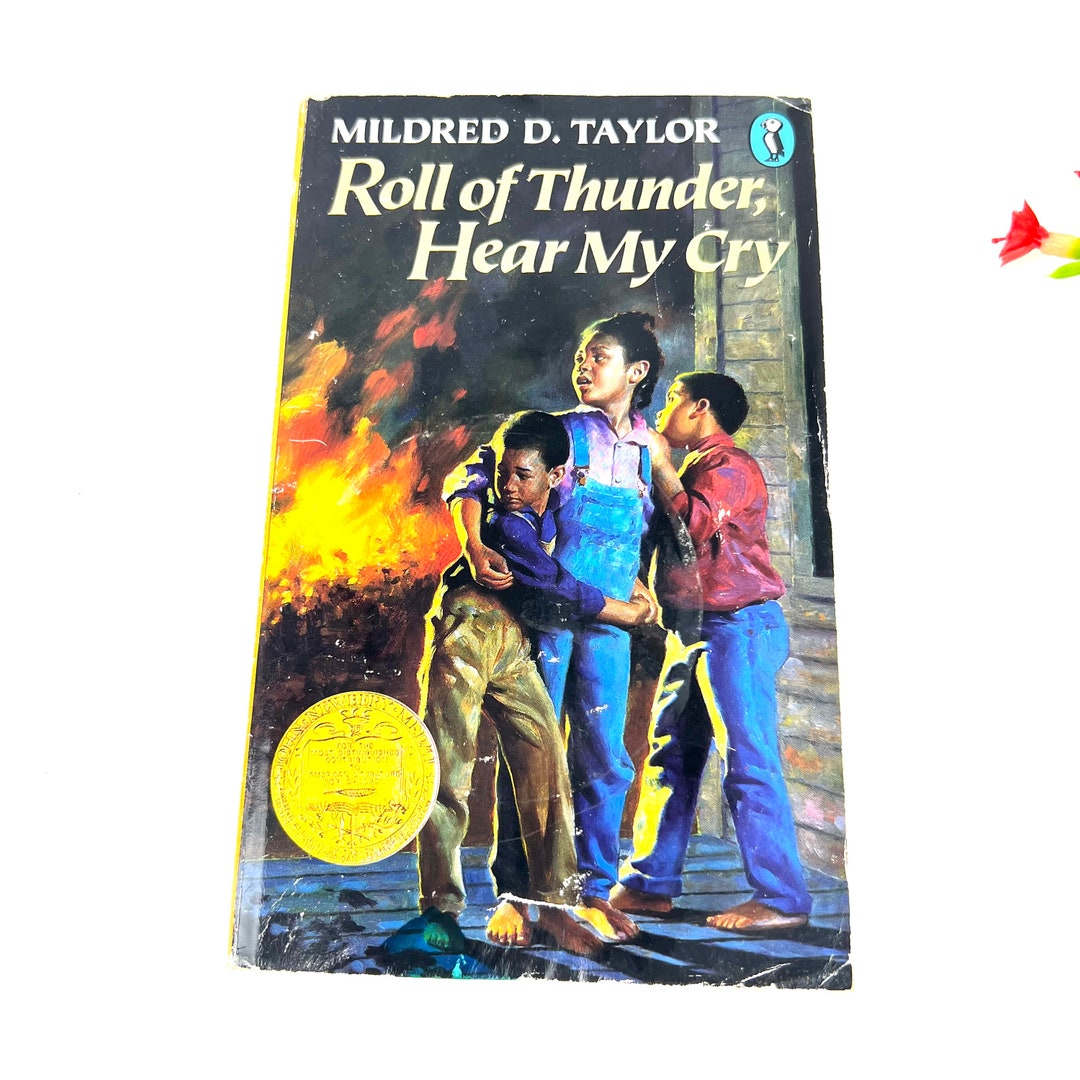 1991 Roll of Thunder, Hear My Cry - by Mildred D. Taylor  