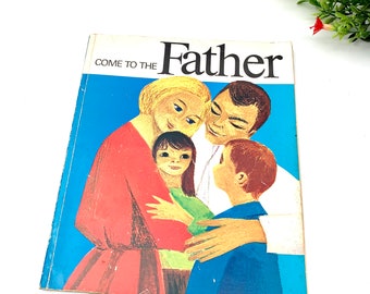 1972 Come to the Father herziene editie van het religieuze boek leerjaar 1 (My40 YearCollection)