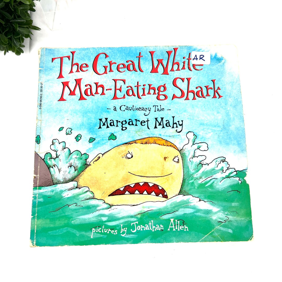 1989 the Great White Man-eating Shark by Margaret Mahy and Jonathan