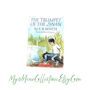 The Trumpet of the Swan by E.B. White, 2005 Paperback