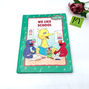 1992 Sesame Street Book Club: We Like School Hardcover