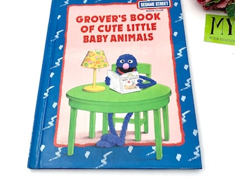 1992 Sesame Street Book Club Grover's Book Of Cute Little Animals Hardcover Series Book Learning about animals My40YearCollection