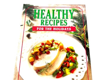 Vintage Cookbook - Healthy Recipes for the Holidays - Hardcover - My40YearCollection