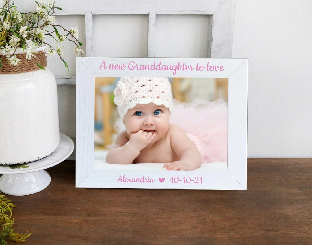 A New Granddaughter to Love , Picture Frame, New Grandmother