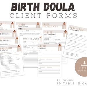 May include: A collection of printable birth doula client forms. The forms include intake, birth record, labor record, and postpartum care. The forms are beige with brown accents and include the text "Birth Doula Client Forms". The image also includes the text "Instant Download" and "Editable in Canva".