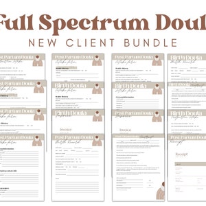 May include: A collection of Post Partum Doula and Birth Doula forms, including intake forms, health history, invoices, birth records, and contracts. The text "Full Spectrum Doula New Client Bundle" is displayed in a brown font.