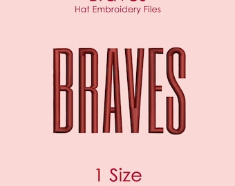 Braves Hat Embroidery Design in Tall Font, Flat Hat Logo File for Machine Embroidery, 1 SIZE Only