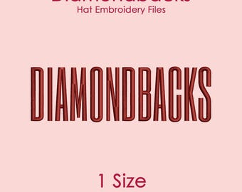 Diamondbacks Hat Embroidery Design in Tall Font, Flat Hat Logo File for Machine Embroidery, 1 SIZE Only
