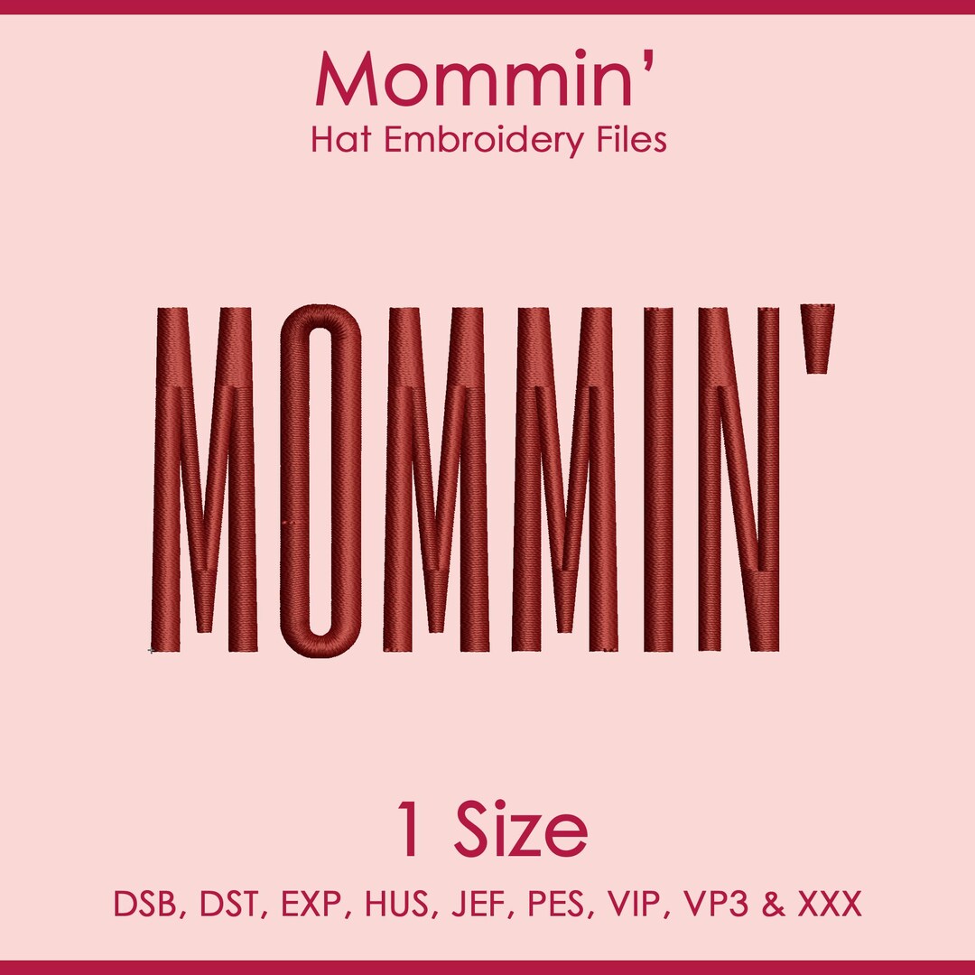 Mommin' Hat Embroidery Design in Tall Font, Mommin Flat Hat Logo File ...