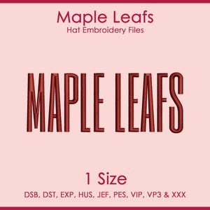 以下が含まれることがあります： 薄いピンクの背景に濃い赤色のフォントでMaple Leafs Hat Embroidery Filesと書かれたデジタル画像。中央には背の高いサンセリフ体でMAPLE LEAFSと記されている。下部には1 Sizeおよびファイル形式が記載されている。