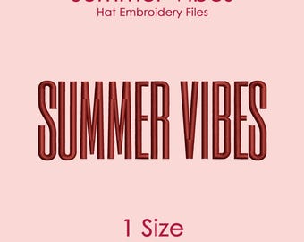 Summer Vibes Hat Embroidery Design in Tall Font, Flat Hat Logo File for Machine Embroidery, 1 SIZE Only