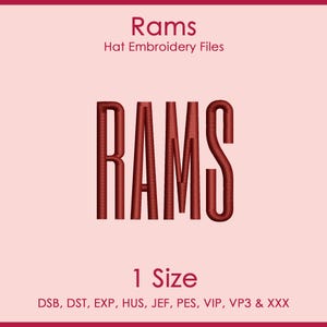 May include: A digital graphic featuring the word Rams in a dark red, textured embroidery-style font. The text Rams Hat Embroidery Files appears above, and 1 Size followed by file formats DSB, DST, EXP, HUS, JEF, PES, VIP, VP3 & XXX below.