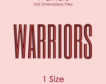 Warriors Hat Embroidery Design in Tall Font, Flat Hat Logo File for Machine Embroidery, 1 SIZE Only