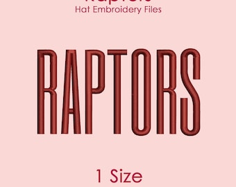 Raptors Hat Embroidery Design in Tall Font, Flat Hat Logo File for Machine Embroidery, 1 SIZE Only