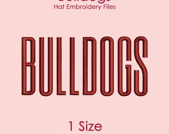 Bulldogs Hat Embroidery Design in Tall Font, Flat Hat Logo File for Machine Embroidery, 1 SIZE Only