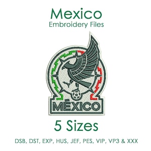 May include: An embroidered patch featuring the Mexican coat of arms, with a green, white, and red color scheme. The word "Mexico" is above the emblem, and "Embroidery Files" is below. The text "5 Sizes" is also present.