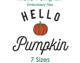 Hello Pumpkin Embroidery Design for Machine Embroidery, Ready to Download Halloween Embroidery Files - 7 SIZE Only - Instant Download