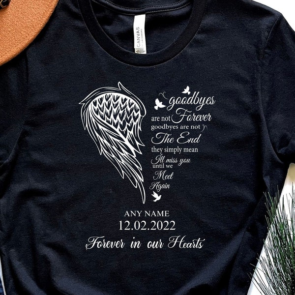 Custom Memorial Shirt ,Custom Funeral Shirt, Rest In  Personalization Funeral Shirt, Rip Tee, Your Wings Were Ready But Our Hearts Were Not