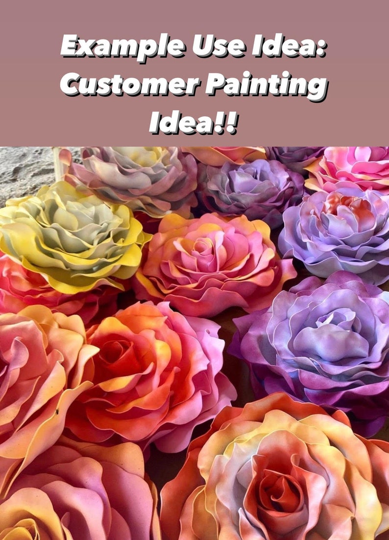 Customers in the past have sprayed painted their roses to the color of their of their liking.