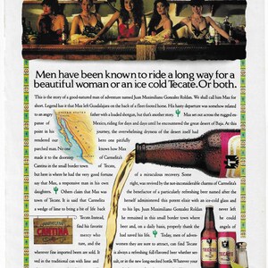May include: A vintage advertisement for Tecate beer featuring a woman in a red bikini and a man in a cowboy hat. The ad features the tagline "Men have been known to ride a long way for a beautiful woman or an ice cold Tecate. Or both."