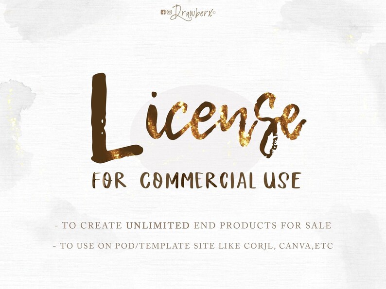May include: A gold glitter text graphic that says "License for Commercial Use" with the text "To create unlimited end products for sale. To use on POD/template site like Corjl, Canva, etc." below.