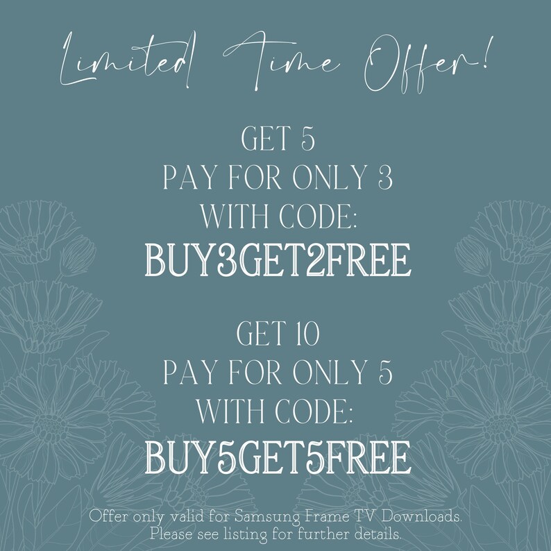 K&ouml;nnte beinhalten: Ein tealfarbener Hintergrund mit wei&szlig;en floralen Umrissen und Text. Der Text lautet "Zeitlich begrenztes Angebot!" und beschreibt eine Aktion: "Erhalte 5, zahle nur 3" mit dem Code BUY3GET2FREE und "Erhalte 10, zahle nur 5" mit dem Code BUY5GET5FREE.