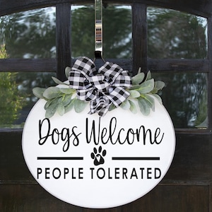 Front Door Decor, Welcome We Hope You Like Dogs, Year Round Wreath, Dog Door Hanger, Dog Lovers,  Housewarming Gift,  Free Shipping