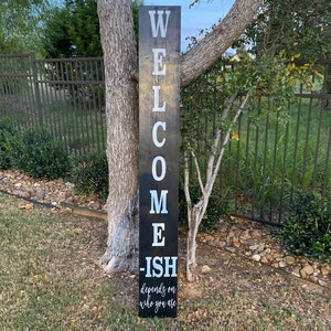 WELCOME-ish sign, welcome ish, funny welcome sign, front door welcome sign, vertical welcome sign, funny sign, Modern welcome ish image 2