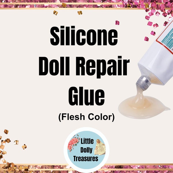 Silicone Doll Repair Glue Adhesive | Fix Silicone Doll Cuts Tears | Custom Reborn Silicone Baby Doll