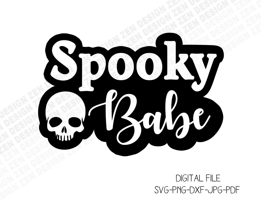 Spooky Babe Svg, Spooky Svg, Skull Svg, Skeleton Svg, Spooky Babe Png ...