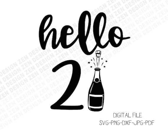 Download Hello Twenty One Svg 21st Birthday Svg Birthday Gift Svg 21 Etsy