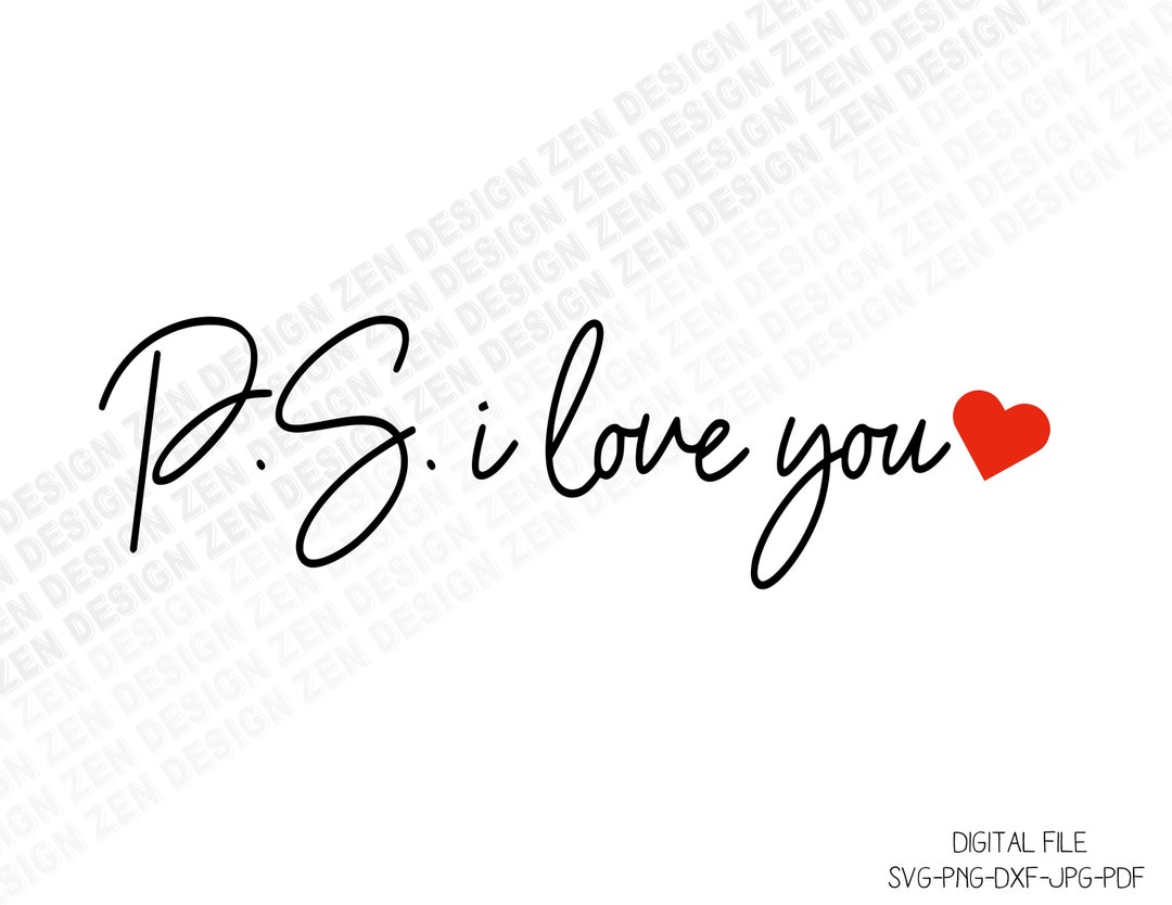 P.S. I Love You Svg, Ps I Love You Svg, Love Svg, Valentines Day Svg