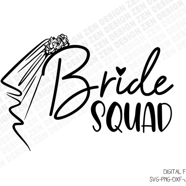 Bride Squad Svg, Bride Svg, Bridesmaid Svg, Bridal Party Svg, Bachelorette Svg, Wedding Svg, Svg, Silhouette, Cricut Cut Files, Vector Files