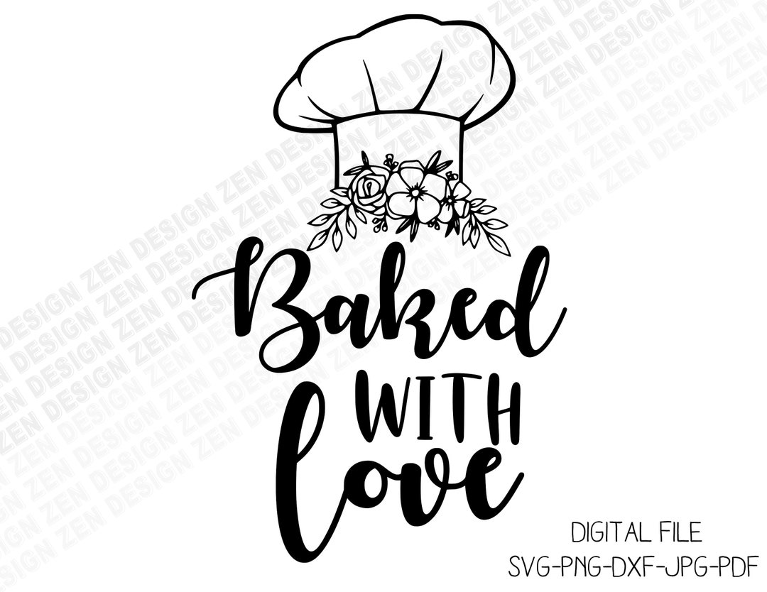 Baked With Love Svg, Baking Svg, Baking Clipart, Cook Svg, Cooking Svg