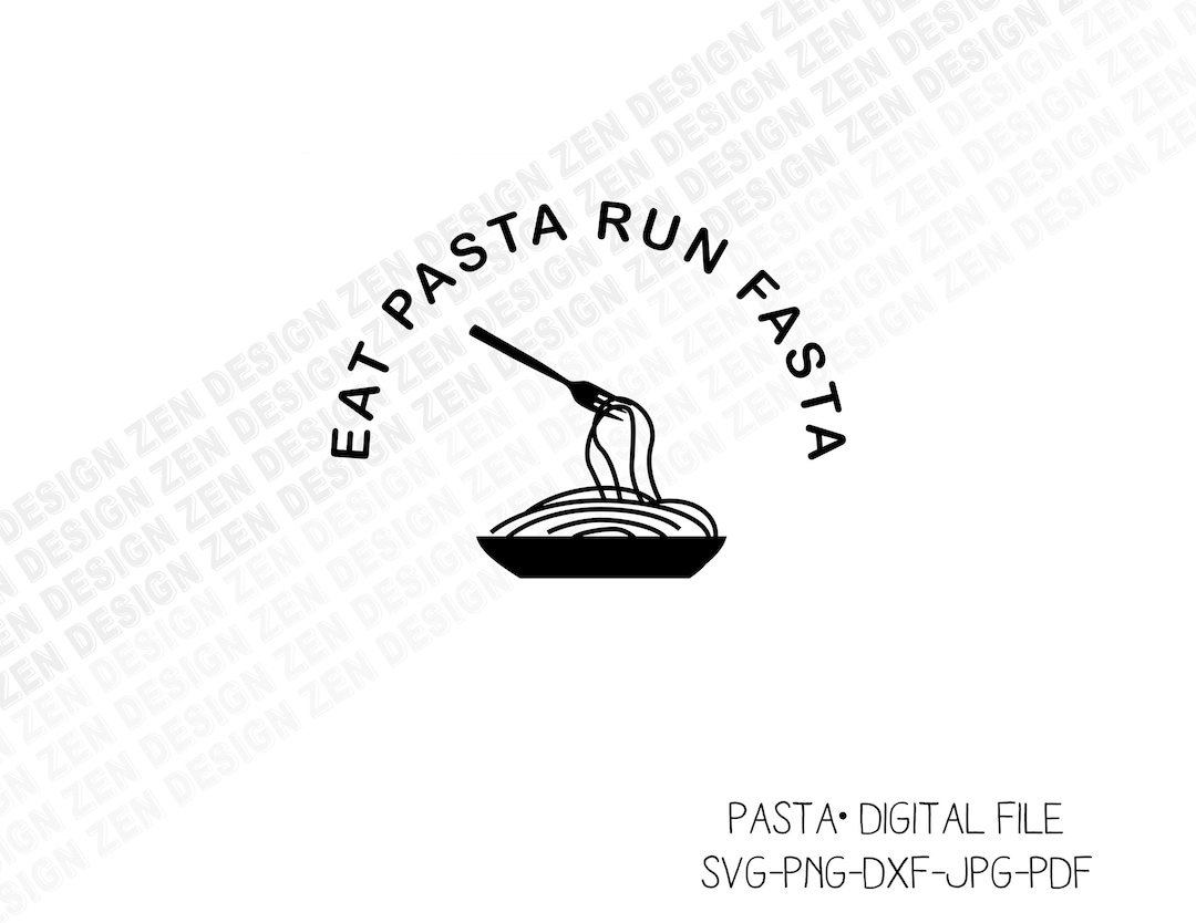 Eat Pasta Run Fasta Svg, Funny Pasta Svg, Eater Design, Food Lover Svg, Humorous Svg, Silhouette