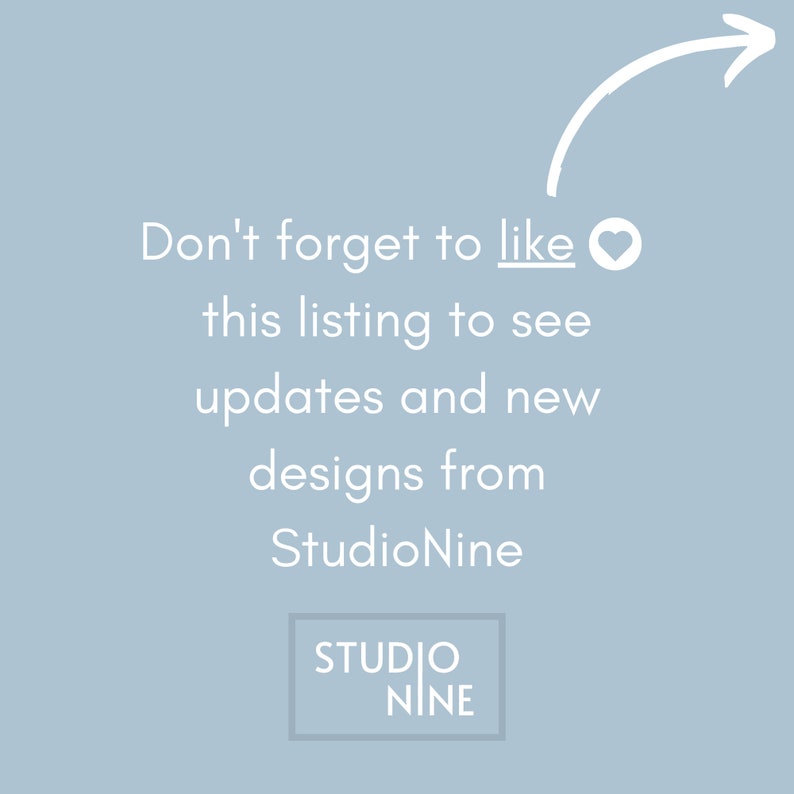 Może przedstawiać: Jasnoniebieska grafika z białym tekstem o treści: Don't forget to like this listing to see updates and new designs from StudioNine. Biała strzałka wskazuje na słowo like, po kt&oacute;rym następuje ikona białego serca.