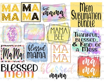 Mom Sublimation Design Bundle; Mom Pngs; Mama Designs; Sublimation Bundle; Mom Sublimation Designs; Design Bundle; Mom Shirt Designs