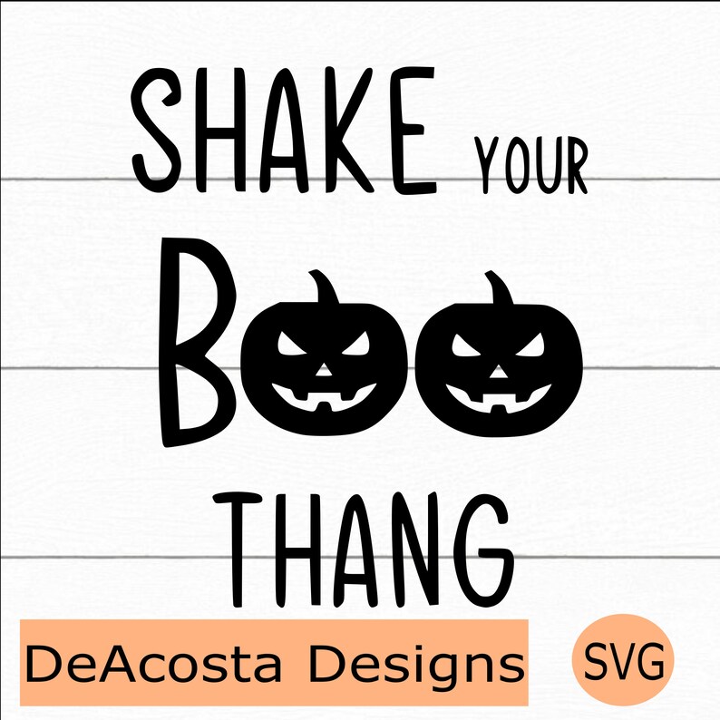 Shake Your Boo Thang svg; Halloween Pandemic svg; 2020 svg; 2020 Halloween; Funny Halloween svg; Cut File for Cricut /& Silhouette