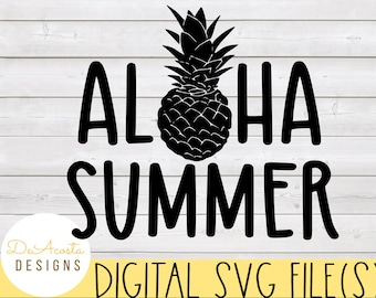Aloha Summer svg; Pineapple svg; Summer svg; Aloha svg; Beach svg; Summer Tshirt Design; Summer Shirt svg; Summer Time svg; Cricut svg