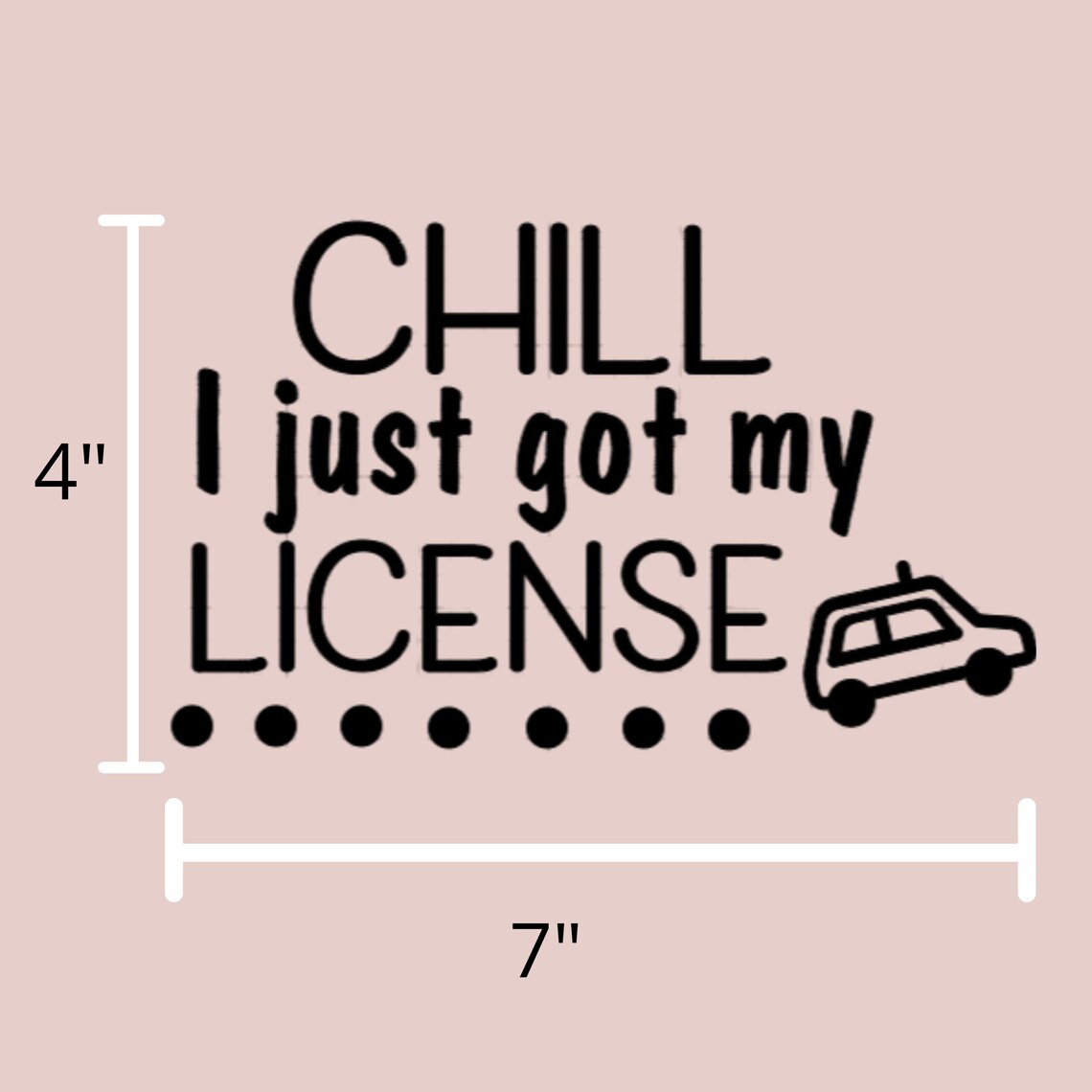 CHILL I Just got my license decal I New driver Sticker I New Etsy