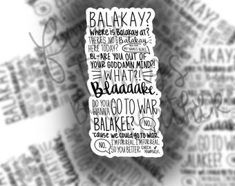 Balakay Sticker / Substitute Teacher Sticker / Classic Millenial Jokes & Memes
