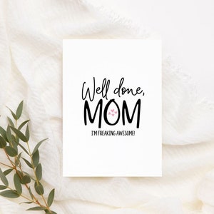 Cartão bem feito para impressão, mãe, estou loucamente incrível, download instantâneo, cartão engraçado para mãe, cartão de dia das mães, aniversário engraçado da mãe