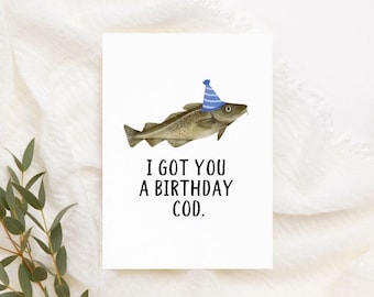 Printable I Got You A Birthday Cod Card | Birthday Card | Funny Fishing Card | Funny Pun Birthday Card | Fishing Lover Card