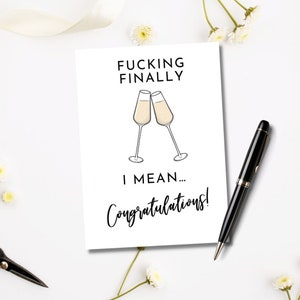Printable Fucking Finally Card | Funny Congratulations Card | About Time Card | Wedding Card | Engagement Card | Graduation Card |