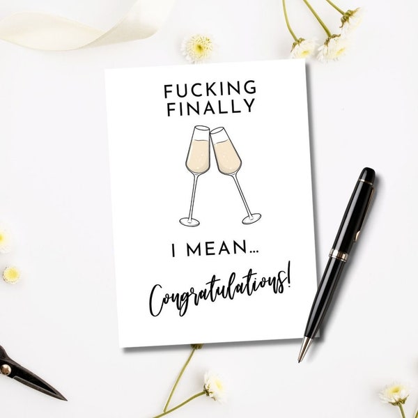 Printable Fucking Finally Card | Funny Congratulations Card | About Time Card | Wedding Card | Engagement Card | Graduation Card |