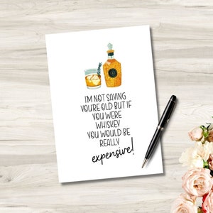 Afdrukbare verjaardagskaart grappige whisky dure kaart Instant Download digitale download sarcastische verjaardagskaart grappige oude verjaardagskaart