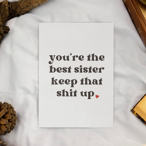 Printable You're The Best Sister Card | Instant Download | Funny Sibling Card | Digital Download | Birthday Card | Birthday Card For Her