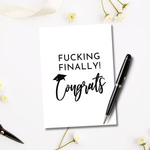 Tarjeta de graduación divertida imprimible / Tarjeta Fucking Finalmente / Descarga instantánea / Tarjeta de graduación 2022 / Tarjeta de felicitación / Graduado 2022