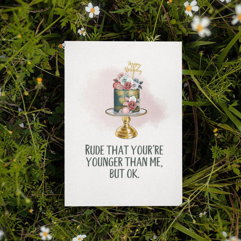 Printable Rude That You're Younger Card Instant Download Funny Birthday ...